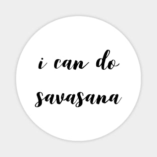 I can Do Savasana Magnet